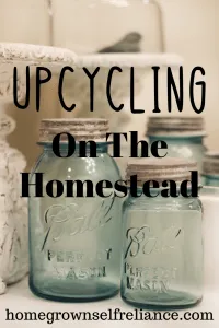 Upcycling on the homestead is a great way to save money. Read here to get some inspiration on what to repurpose around your homestead! #homesteading #upcycling #recycling #begreen #frugal