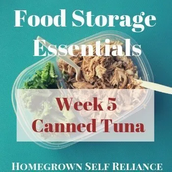 Canned Tuna - Food Storage Essentials Week 5