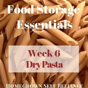 Dry Pasta - Food Storage Essentials Week 6